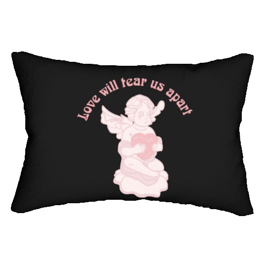 Love Will Tear Us Apart Lumbar Pillows