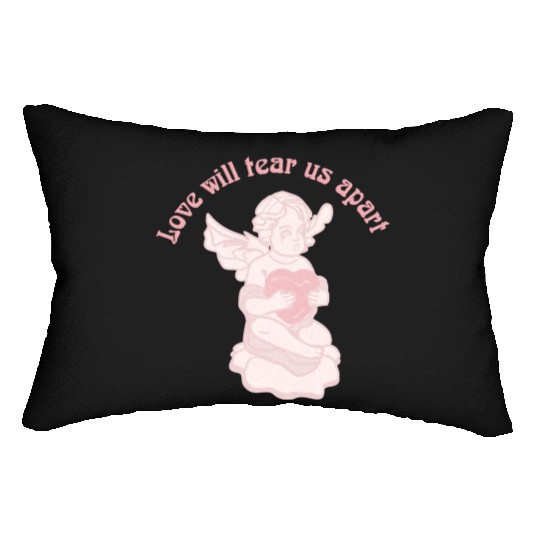Love Will Tear Us Apart Lumbar Pillows