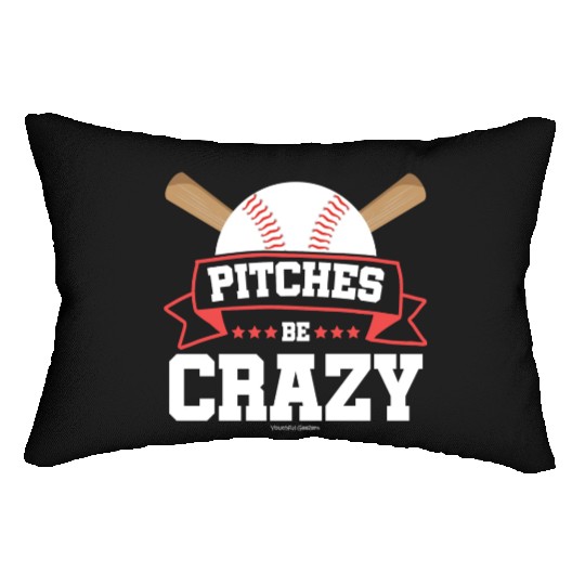 Pitches Be Crazy Baseball Lover Lumbar Pillows