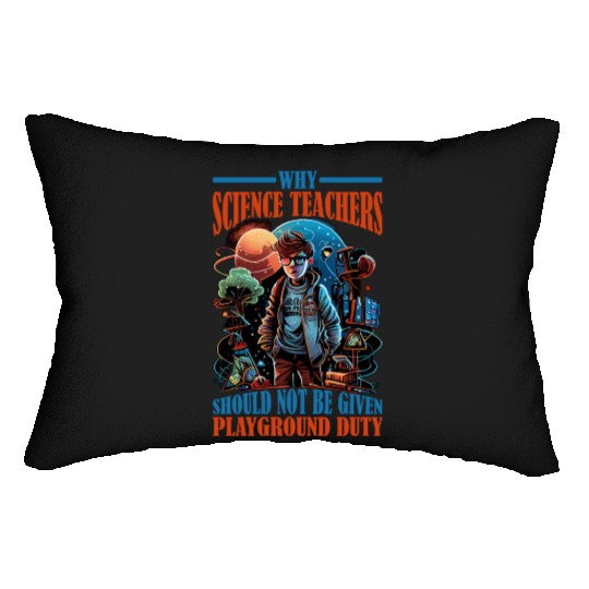 Teachers Should Not Be Given Playground Duty 12 Lumbar Pillows