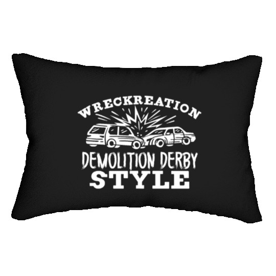 Demo Derby Demolition Derby Demolition Derby Lover Lumbar Pillows