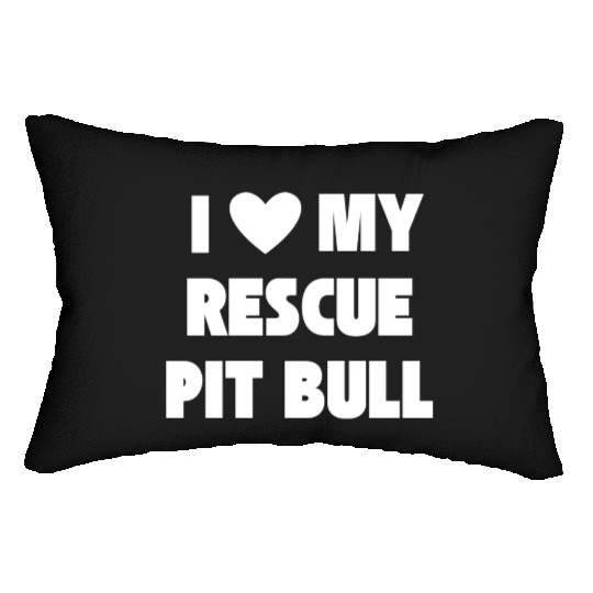 I Love My Rescue Pit Bull | Pitbull Advocacy Lumbar Pillows