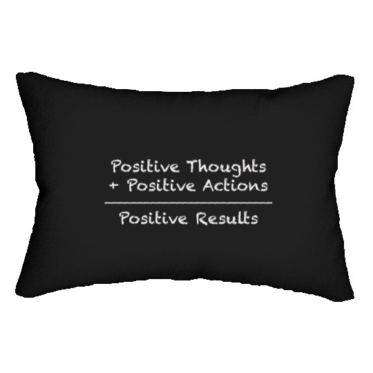 Positive thoughts Positive Actions White Lumbar Pillows