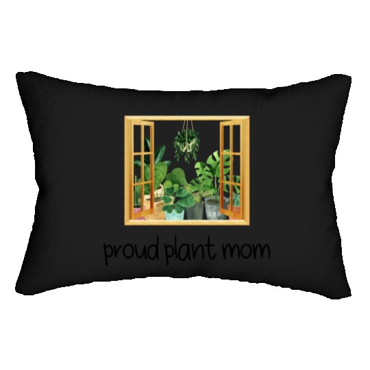 Proud Plant Mom A Plant Lover s Window Lumbar Pillows