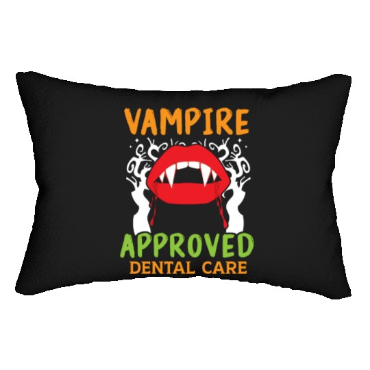 Vampire-Approved Dental Care. Lumbar Pillows