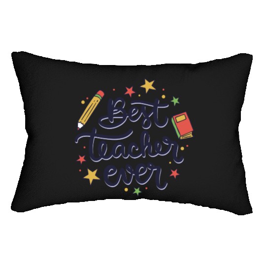 Best Teacher Ever , Teacher Lumbar Pillows