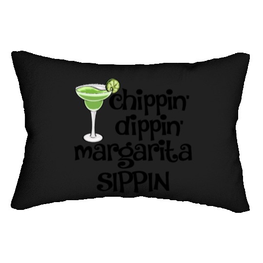 Chippin Dippin Margarita Sippin Lumbar Pillows