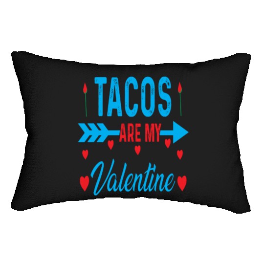 Tacos Are My Valentine Design Lumbar Pillows