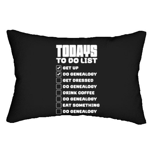 Todays To Do List Get Up Do Genealogy Lumbar Pillows