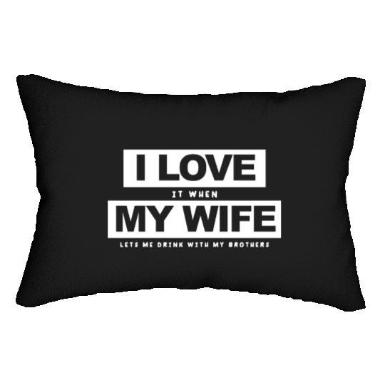 I Love My Wife Husband And Wife Lumbar Pillows