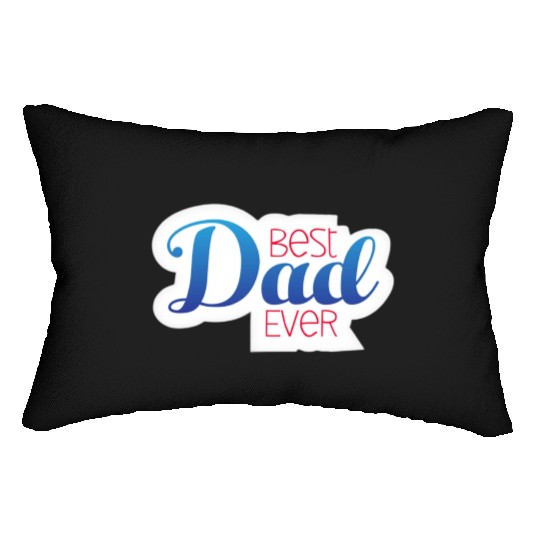 Best dad ever Lumbar Pillows