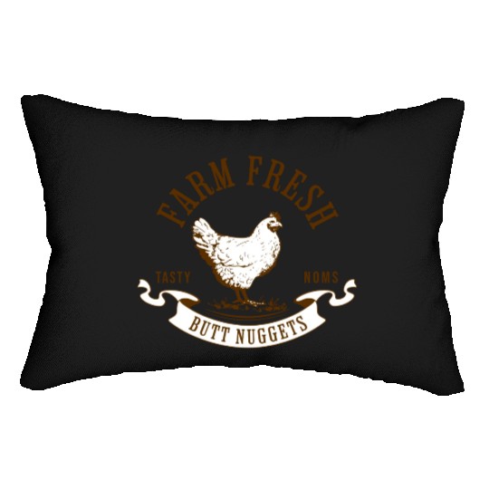 Chicken Lover Farm Fresh Butt Nuggets Funny Farmer Lumbar Pillows