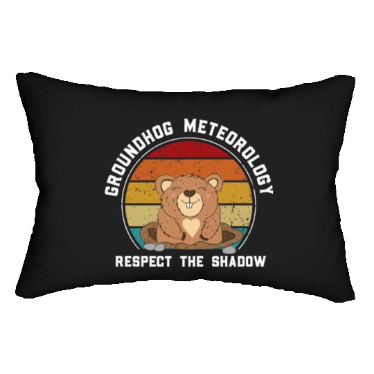 Groundhog Meteorology Respect The Shadow Lumbar Pillows