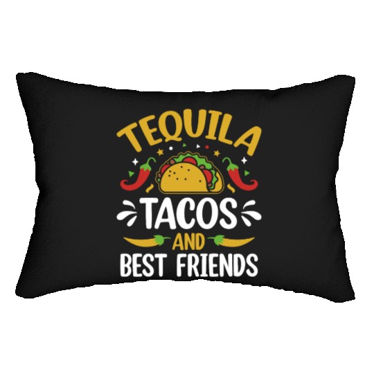 tequila tacos and best friends Lumbar Pillows