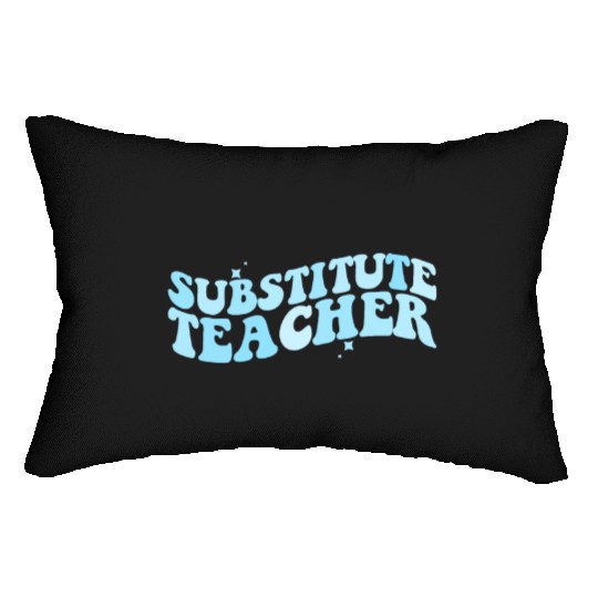 Substitute Teacher Back To School Sub Teacher Lumbar Pillows