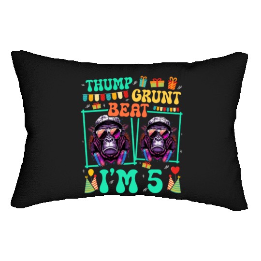 Thump Grunt Beat I'm 5 Gorilla Lover Kid 5th Lumbar Pillows