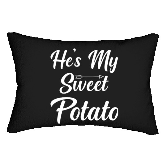 He s My Sweet Potato Thanksgiving Lumbar Pillows