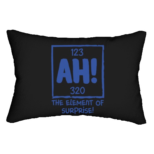 Ah The Element of Surprise Chemistry Science Humor Lumbar Pillows