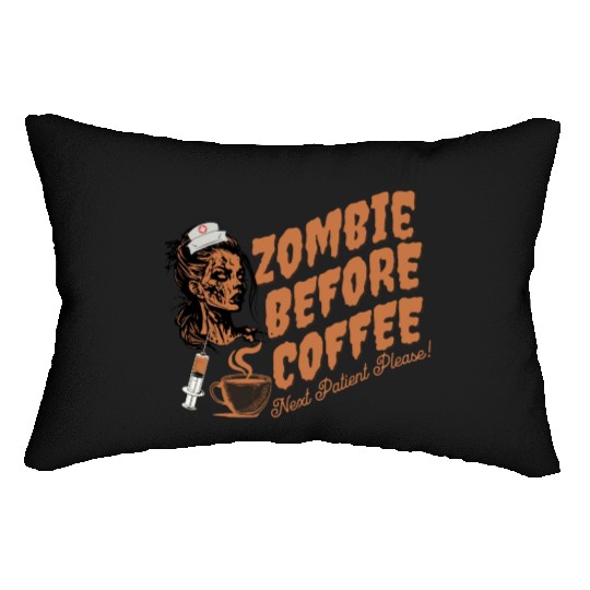 Zombie nurse when not caffeinated: Graveyard shift Lumbar Pillows