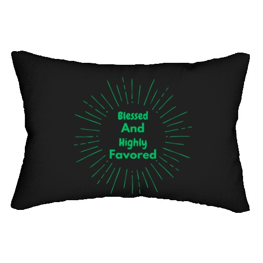 Blessed and Highly Favored Green Lumbar Pillows
