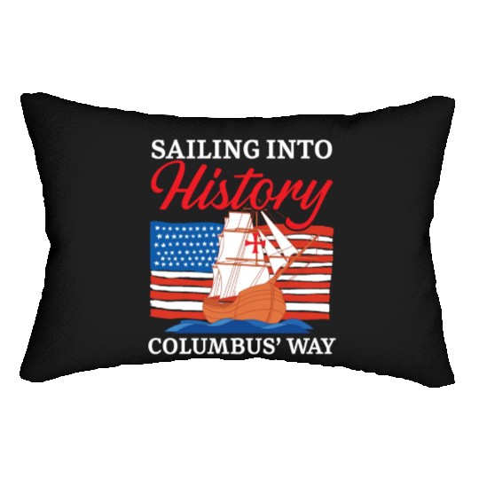 Sailing Into History Columbus' Way Columbus Day Lumbar Pillows