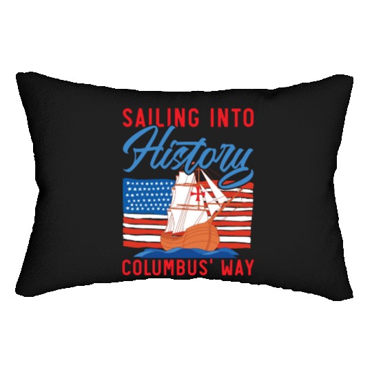 Sailing Into History Columbus' Way Columbus Day Lumbar Pillows