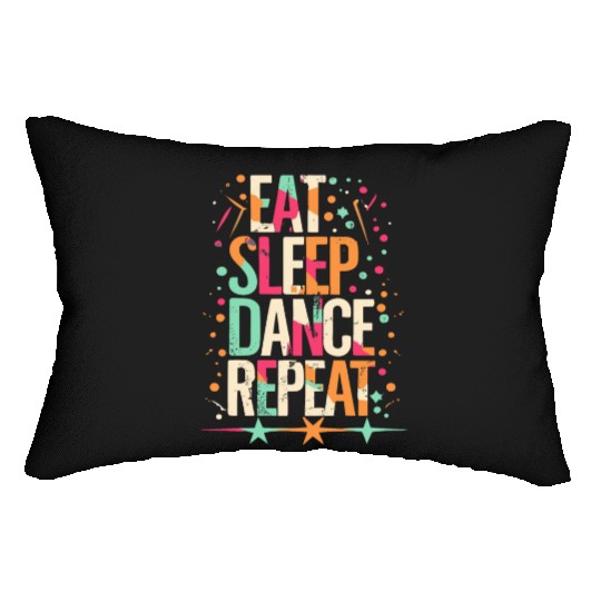 Eat Sleep Dance Repeat Typography Lumbar Pillows