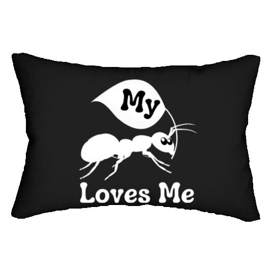 My Aunt Loves Me Funny Ant Lover Lumbar Pillows
