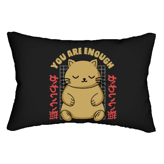 Cute Kawaii You are Enough Lumbar Pillows