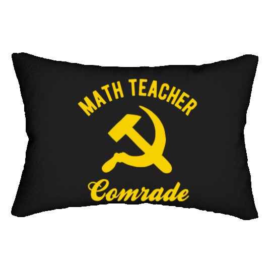 Communist Math Teacher Math Teacher Comrades Lumbar Pillows