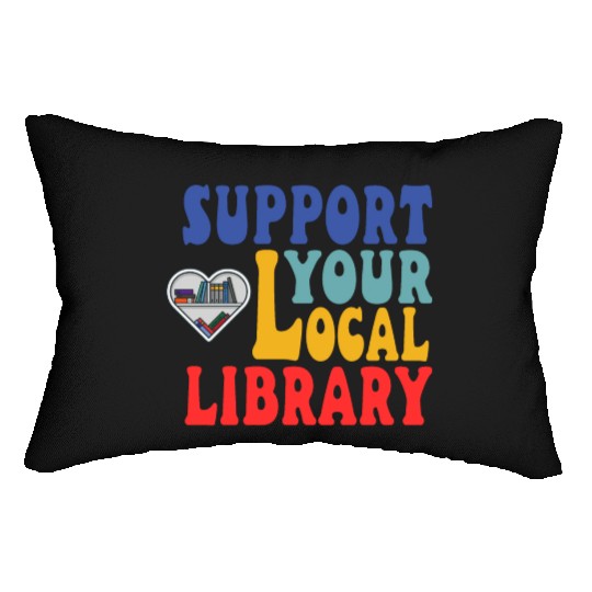 Support your local library Lumbar Pillows