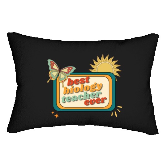 Teacher Appreciation, best biology teacher ever Lumbar Pillows