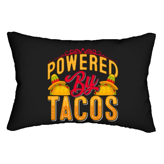 Powered By Tacos Lumbar Pillows