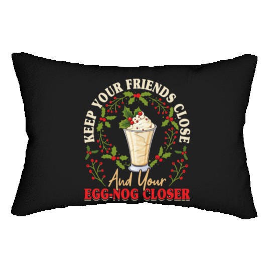 Keep Your Friends Close Eggnog Closer Ice Cream Lumbar Pillows