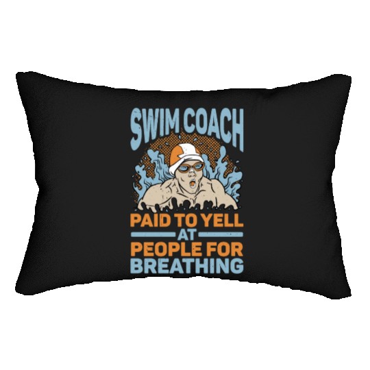 Swim Coach Paid To Yell At People For Breathing 2 Lumbar Pillows