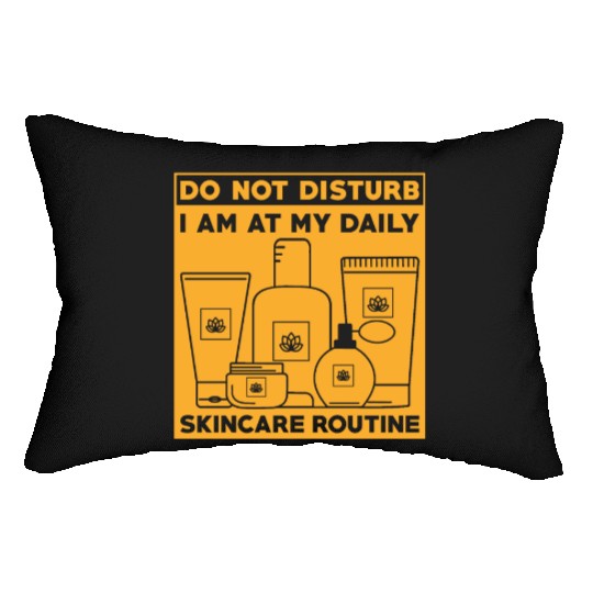 Skincare Routine Funny Design Do Not Disturb Lumbar Pillows