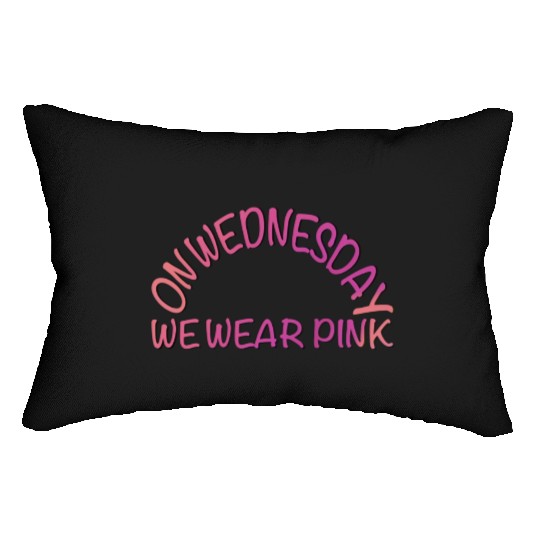 on wednesday we wear pink Lumbar Pillows