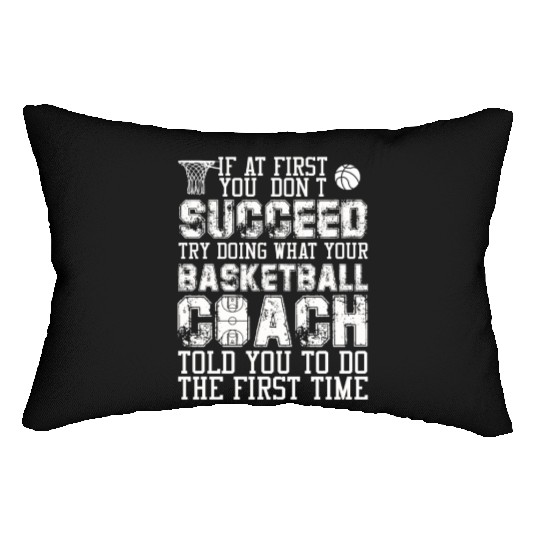 SUCCEED TRY DOING WHAT YOUR BASKETBALL COACH Lumbar Pillows