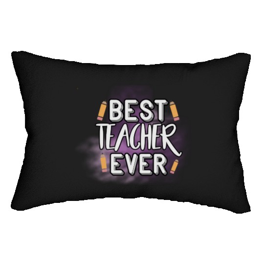 Best Teacher Ever Lumbar Pillows