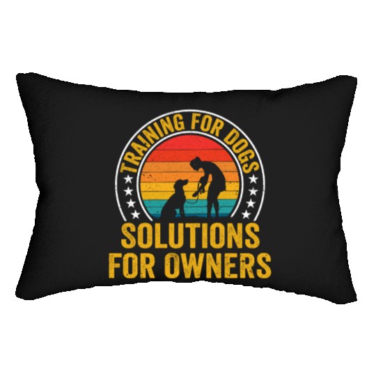 Training For Dogs Solutions For Owners Job Saying Lumbar Pillows