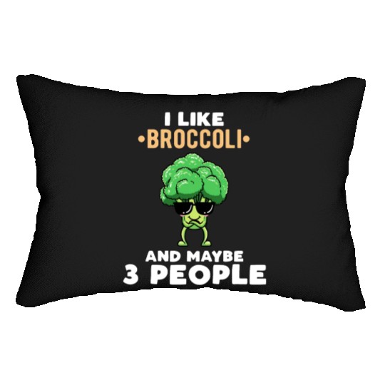 I Like Broccoli And Maybe 3 People Vegetable Lumbar Pillows