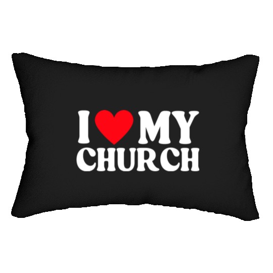 I Love My Church Christian Gift Lumbar Pillows
