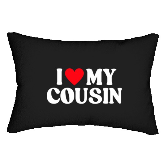 I Love My Cousin I Heart My Cousin Lumbar Pillows