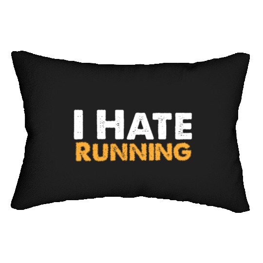 Mens I Hate Running Lumbar Pillows Funny Sarcastic
