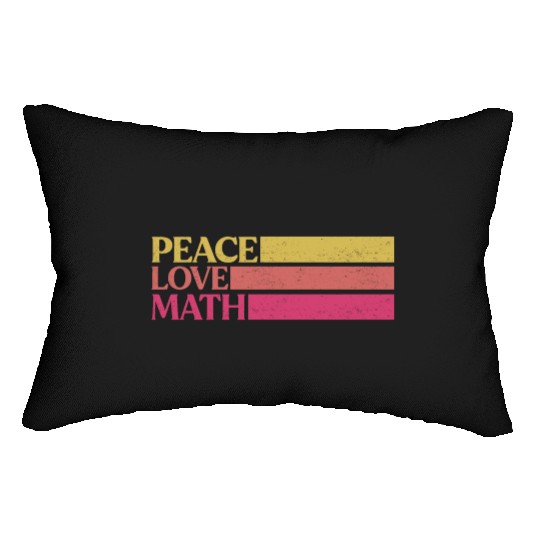 Cute Math Teacher Peace Love Math Lumbar Pillows
