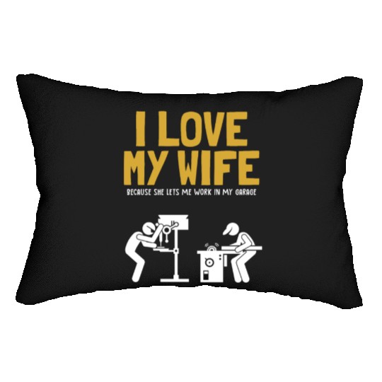 I love my Wife Carpenter Joiner Woodworker Lumbar Pillows