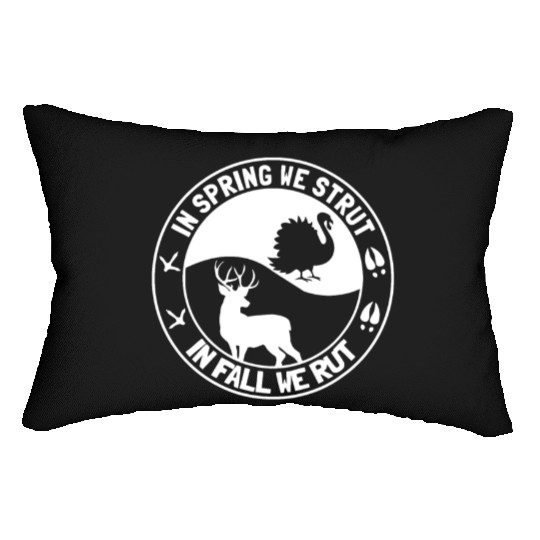 In Spring We Strut In Fall We Rut Turkey Lumbar Pillows