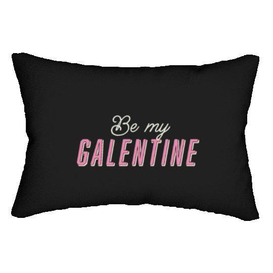 Be My Galentine. Galentine's Day Lumbar Pillows
