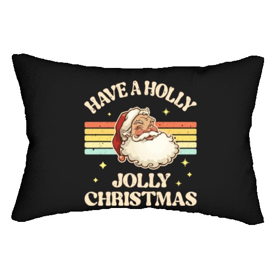 Have A Holly Jolly Christmas Lumbar Pillows