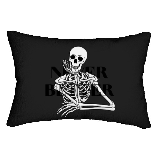 Never Better Skeleton sticker & Lumbar Pillows